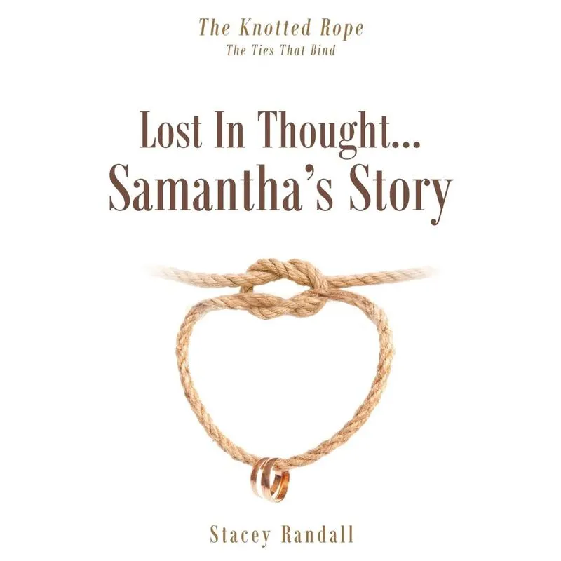 Lost In Thought...Samanthas Story