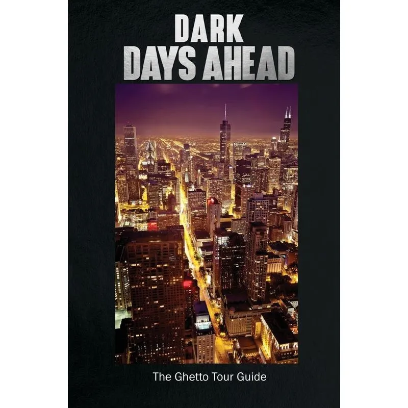 Dark Days Ahead