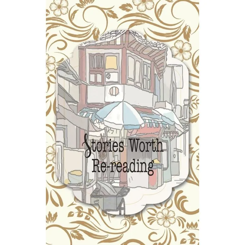 Stories Worth Re-reading