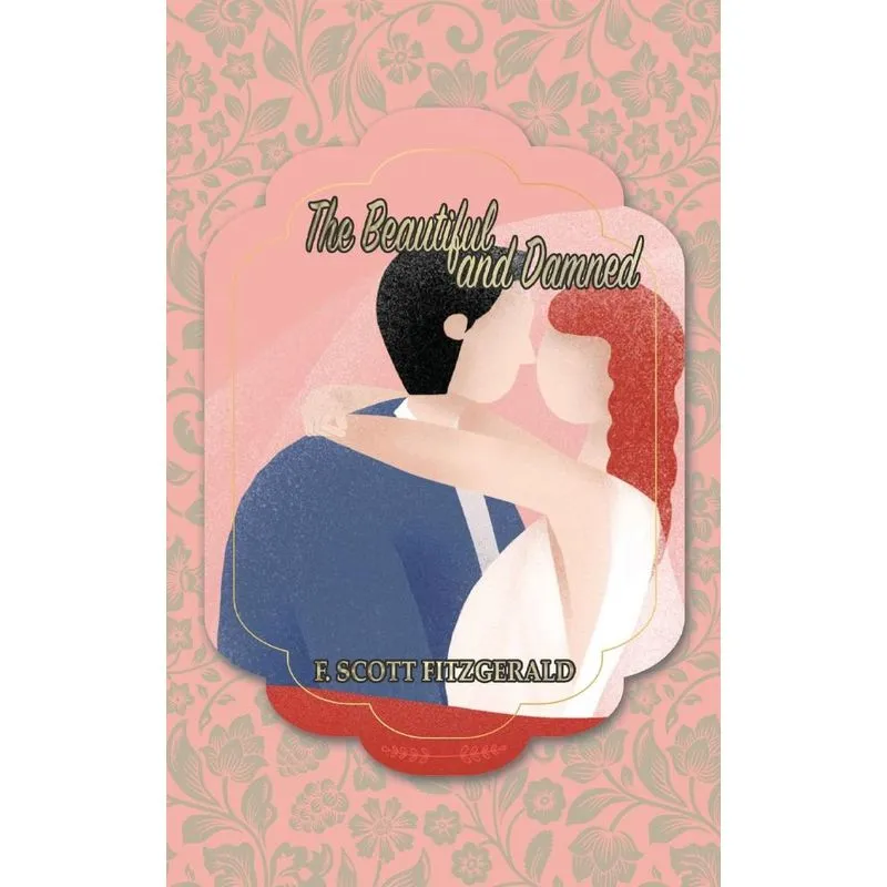 The Beautiful and Damned