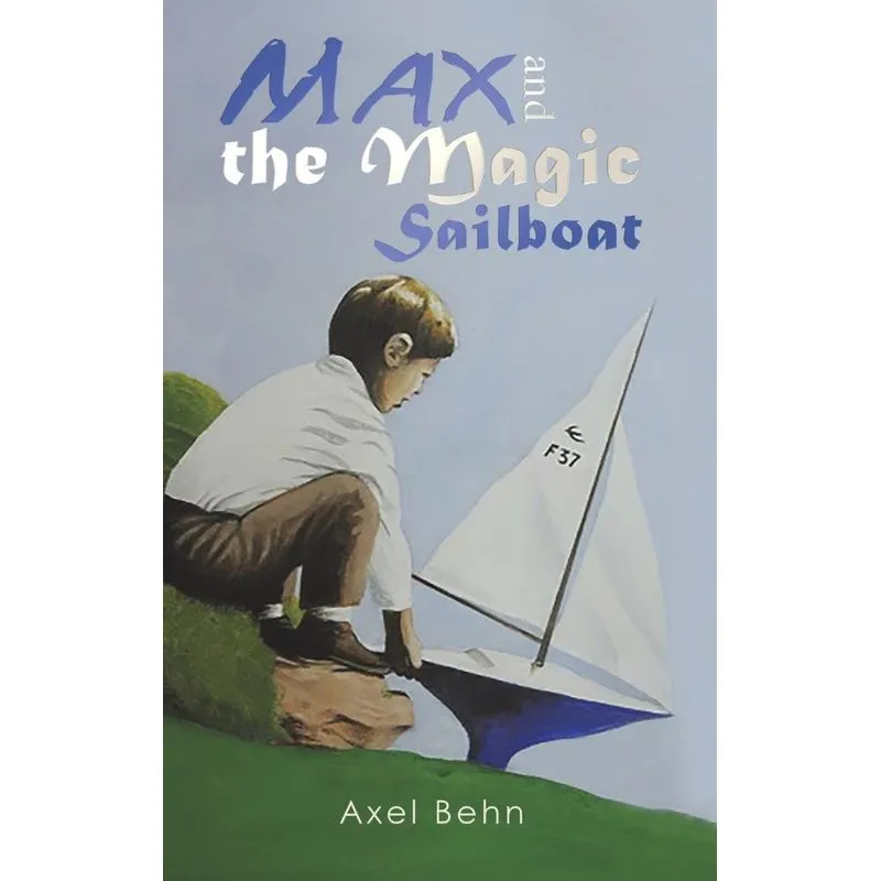 Max and the Magic Sailboat