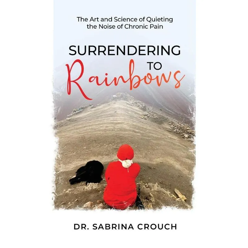 Surrendering to Rainbows