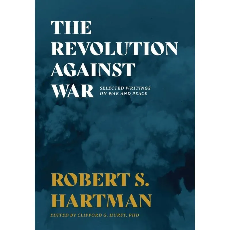The Revolution Against War