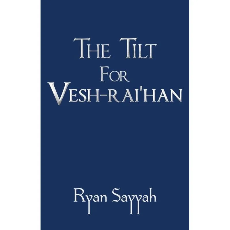 The Tilt for Vesh-raihan