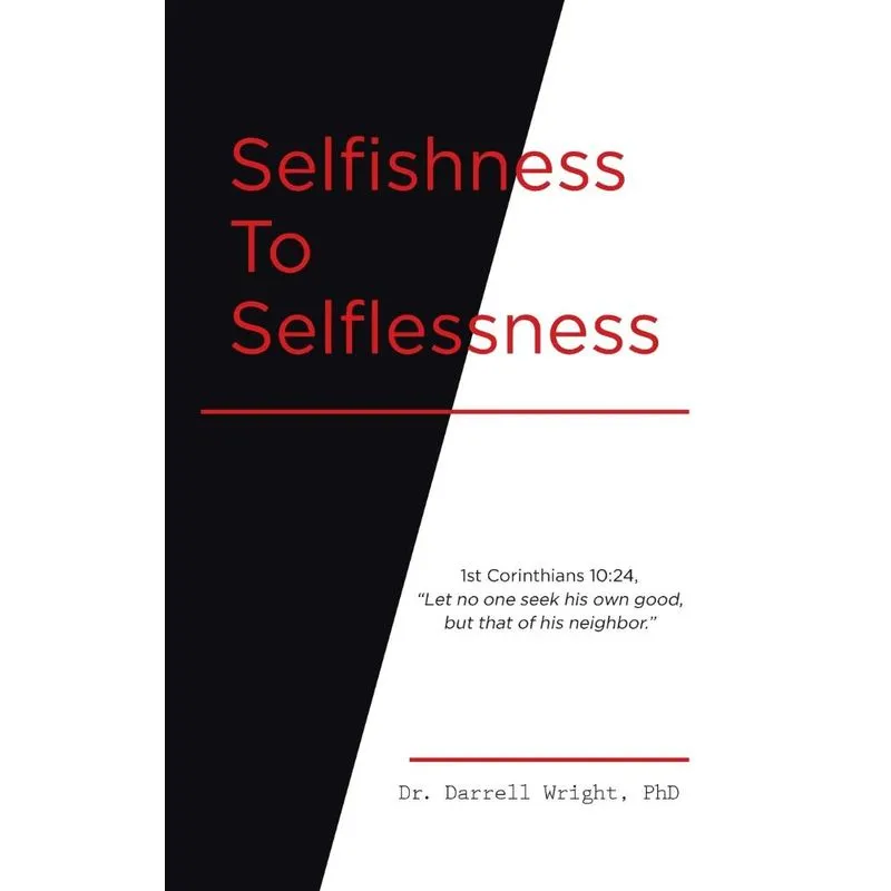Selfishness To Selflessness
