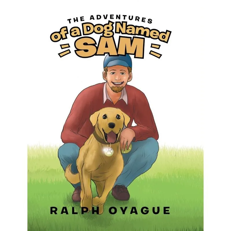 The Adventures of a Dog Named Sam