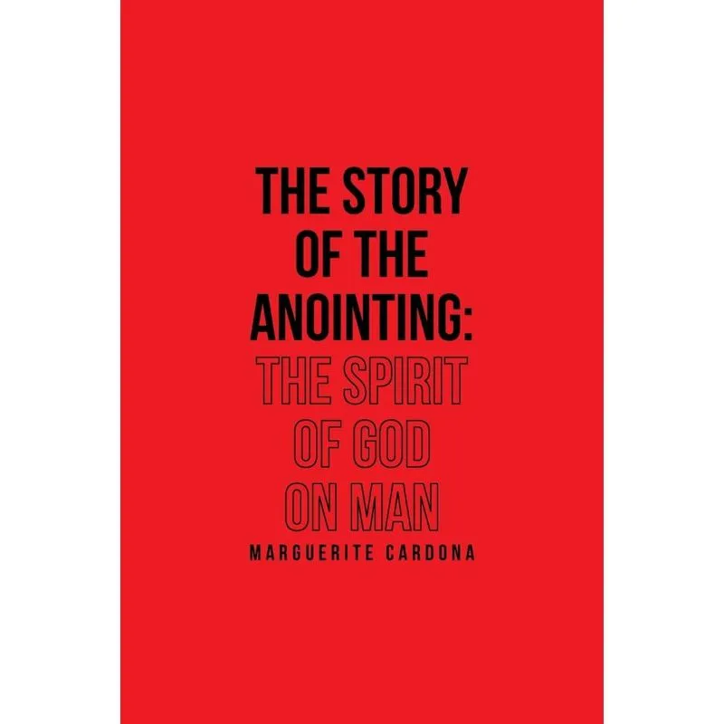 The Story of the Anointing
