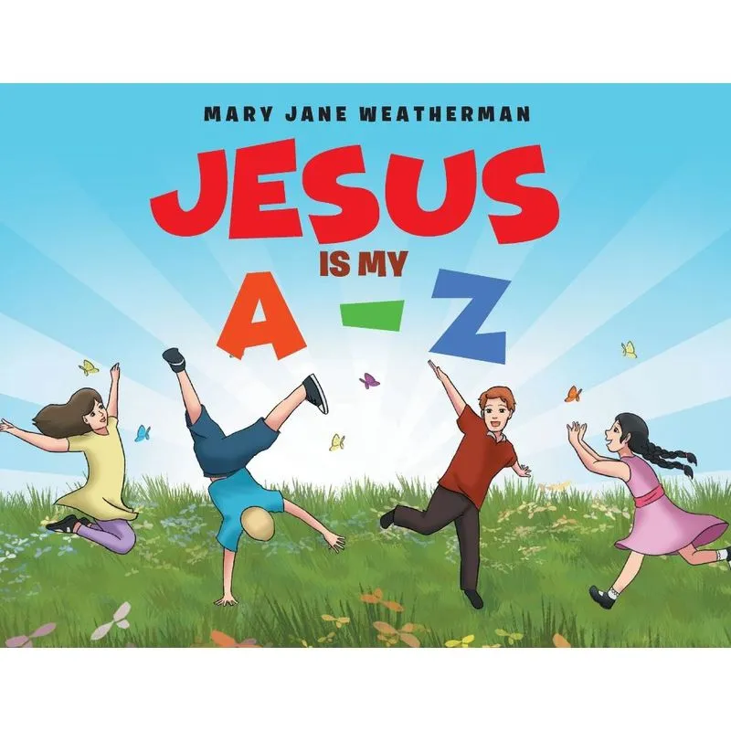 Jesus Is My A-Z