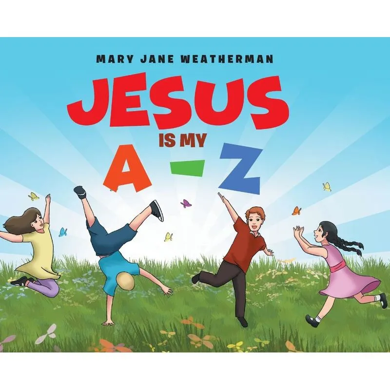 Jesus Is My A-Z