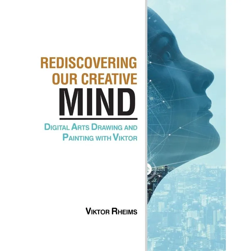 Rediscovering our Creative Mind
