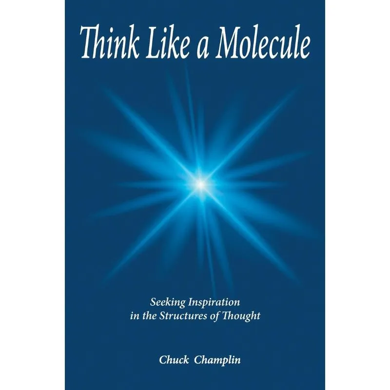 Think Like A Molecule