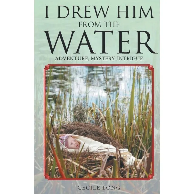 I Drew Him from the Water