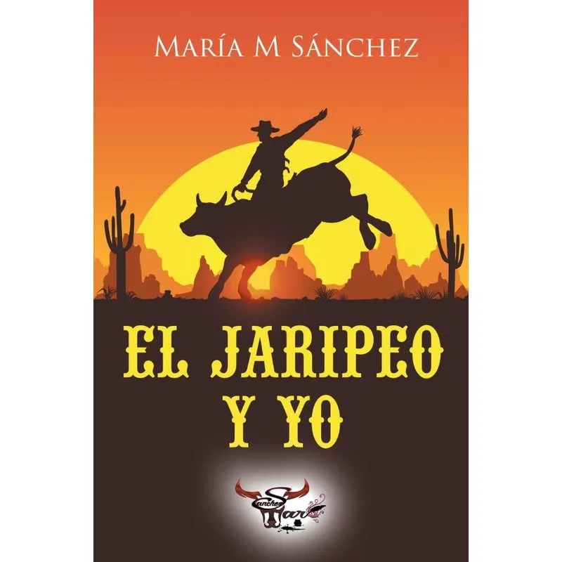 El Jaripeo y Yo