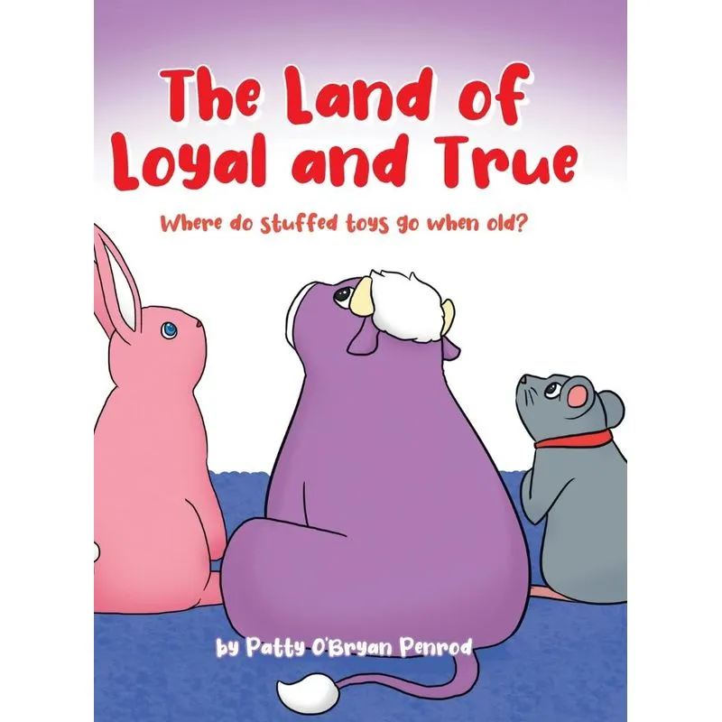 The Land of Loyal and True