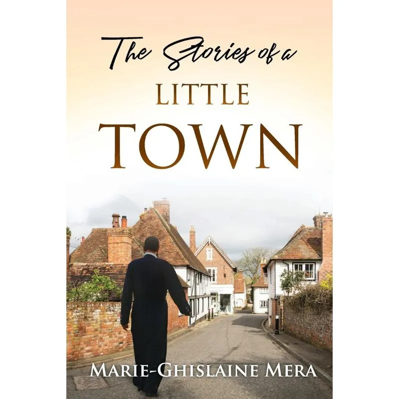 The Stories of a LITTLE TOWN