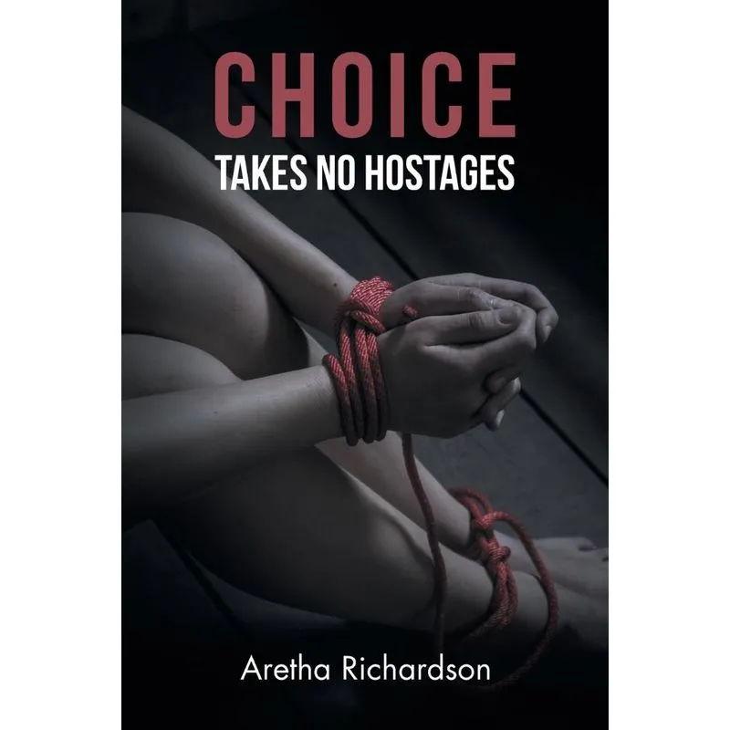 Choice Takes No Hostages