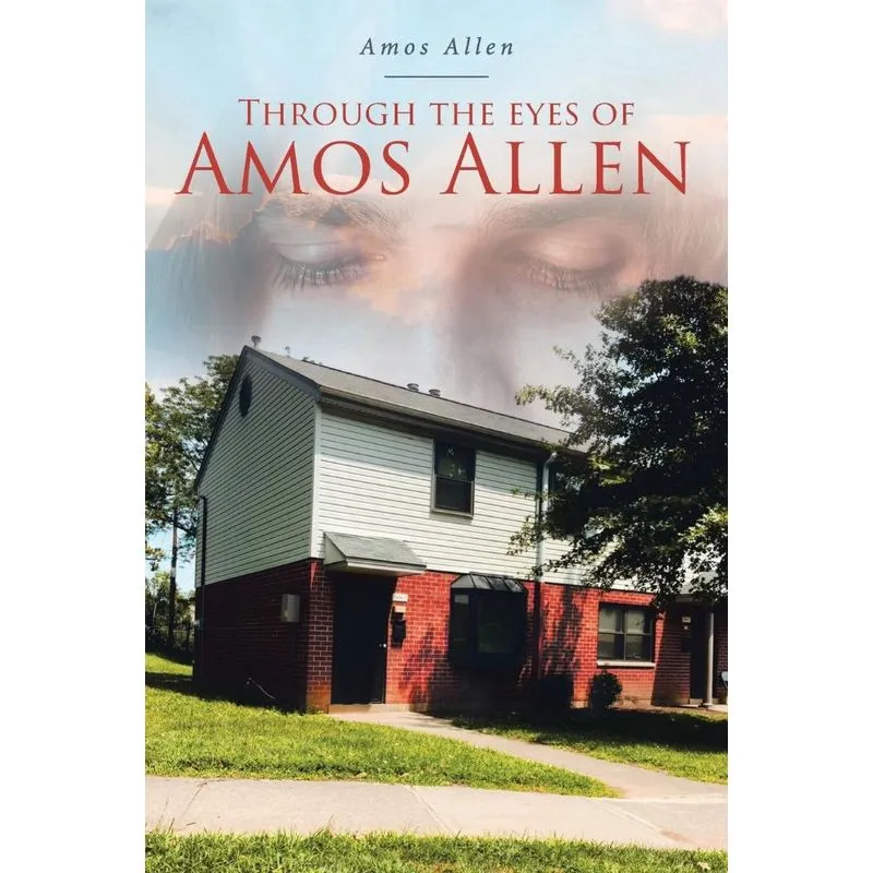 THROUGH THE EYES OF AMOS ALLEN