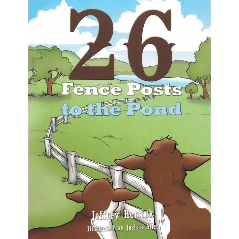 Twenty Six Fence Posts to the Pond