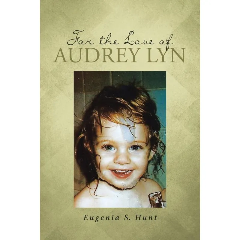 For the Love of Audrey Lyn