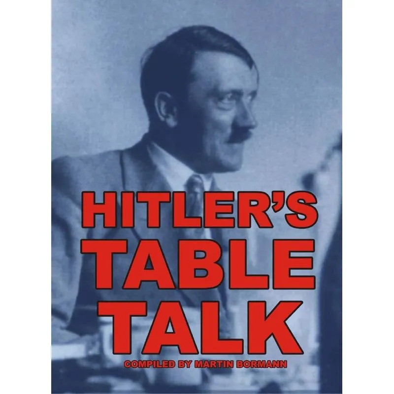 Hitlers Table Talk