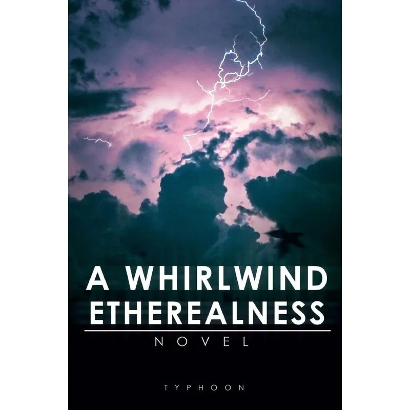 A Whirlwind Etherealness