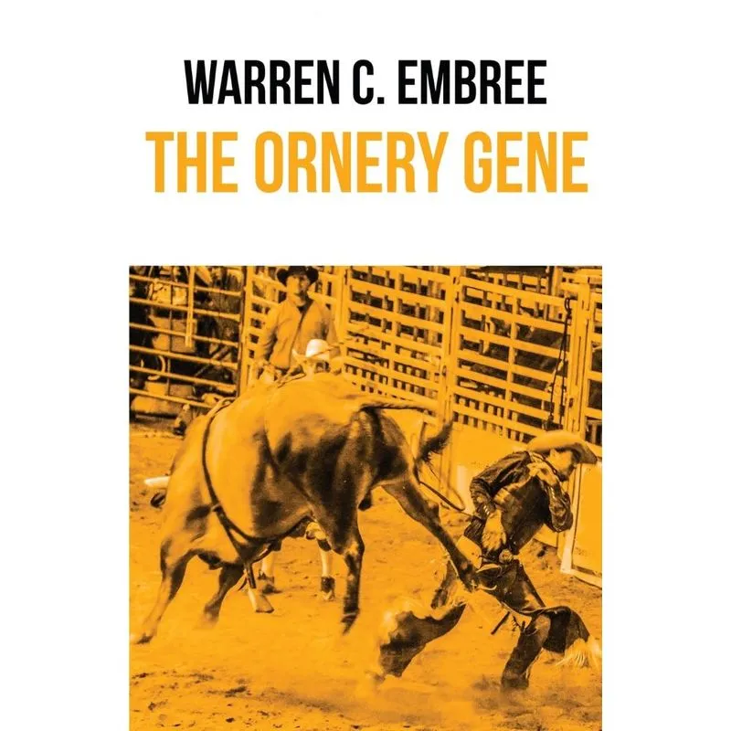The Ornery Gene