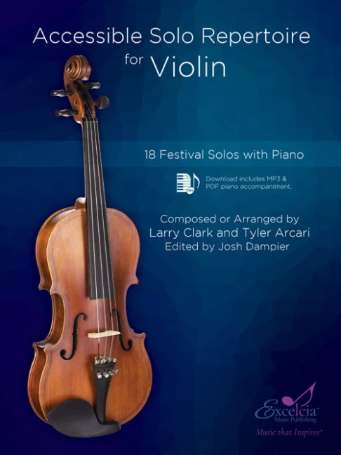 Accessible Solo Repertoire for Violin 18 Festival Solos with Piano