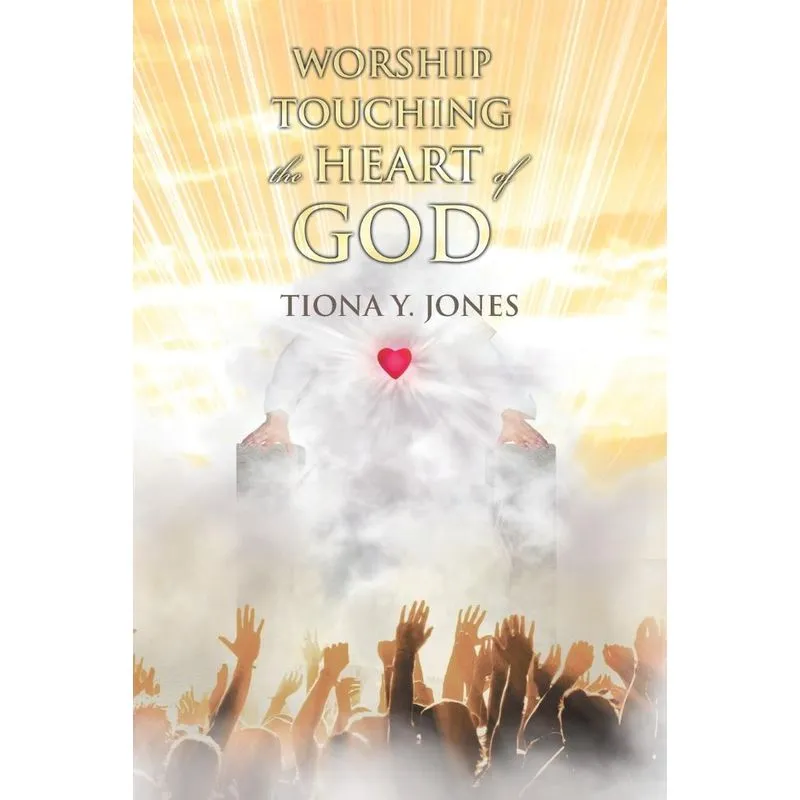 Worship Touching the Heart of God