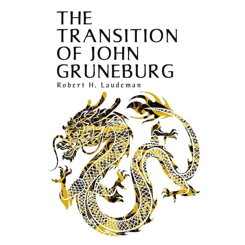 The Transition of John Gruneburg