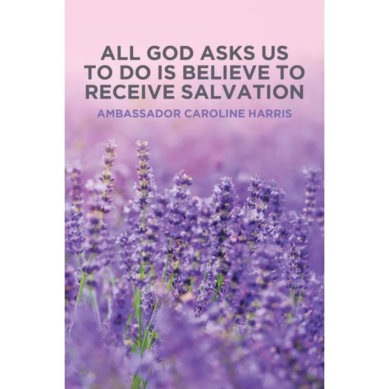 All God Asks Us to Do Is Believe to Receive Salvation