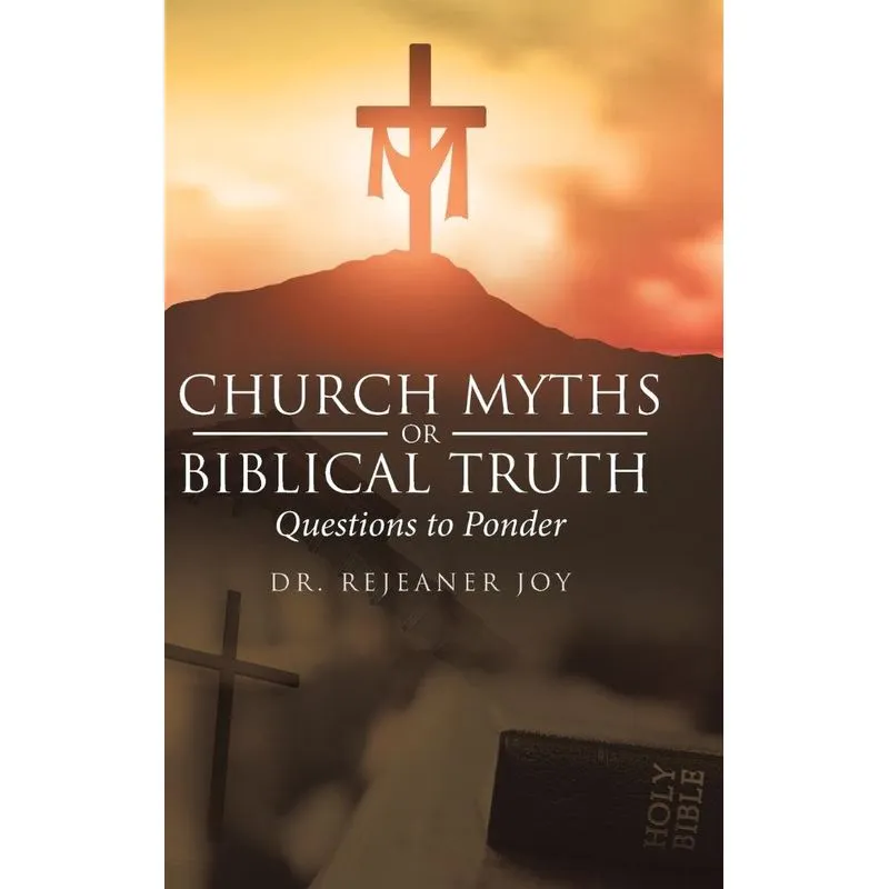 Church Myths or Biblical Truth