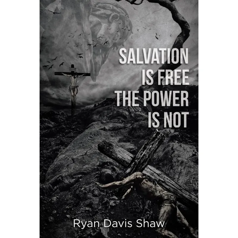 Salvation Is Free The Power Is Not