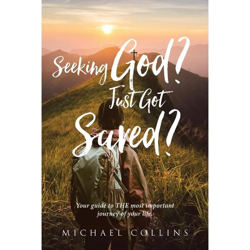 Seeking God? Just Got Saved?