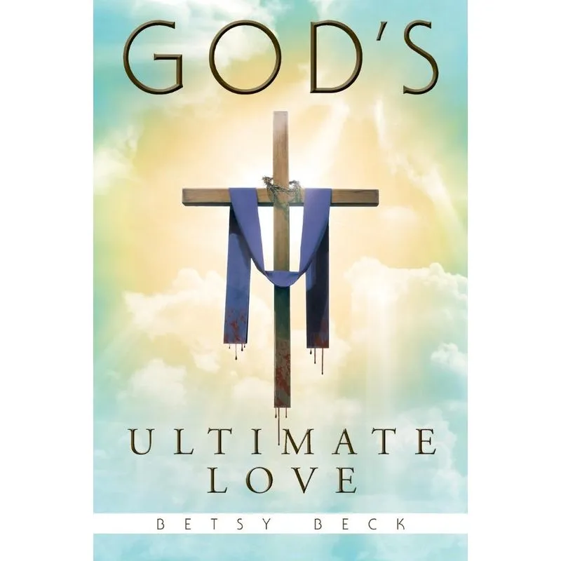 Gods Ultimate Love