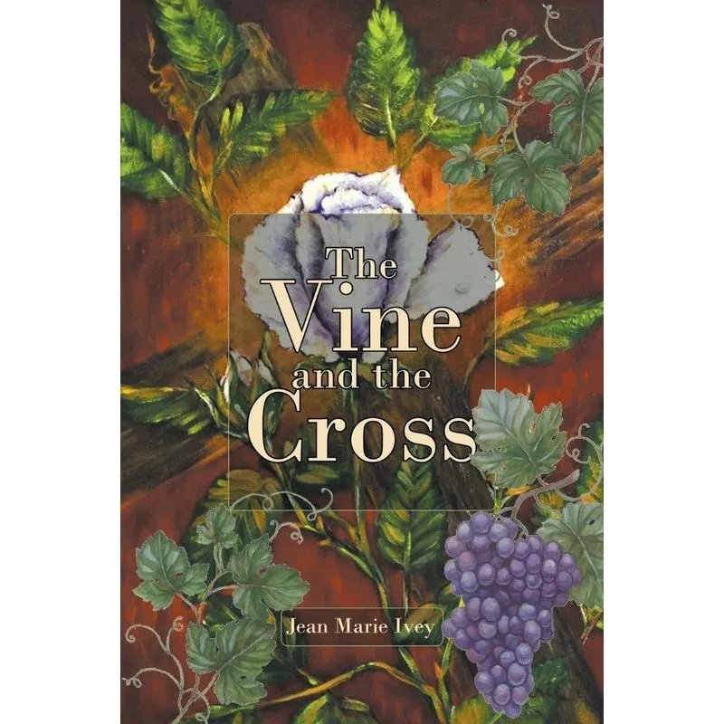 The Vine and the Cross