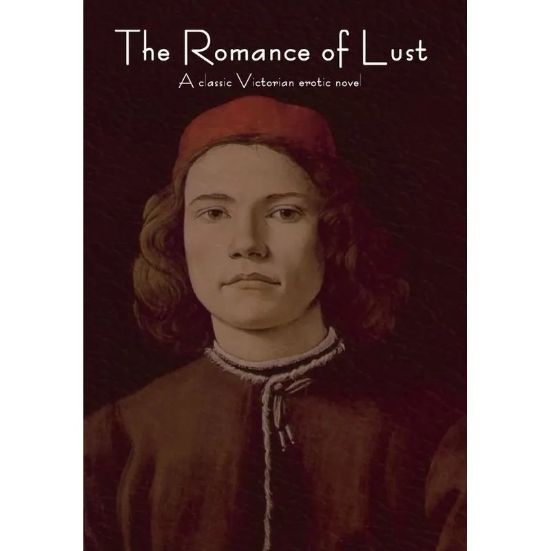 The Romance of Lust