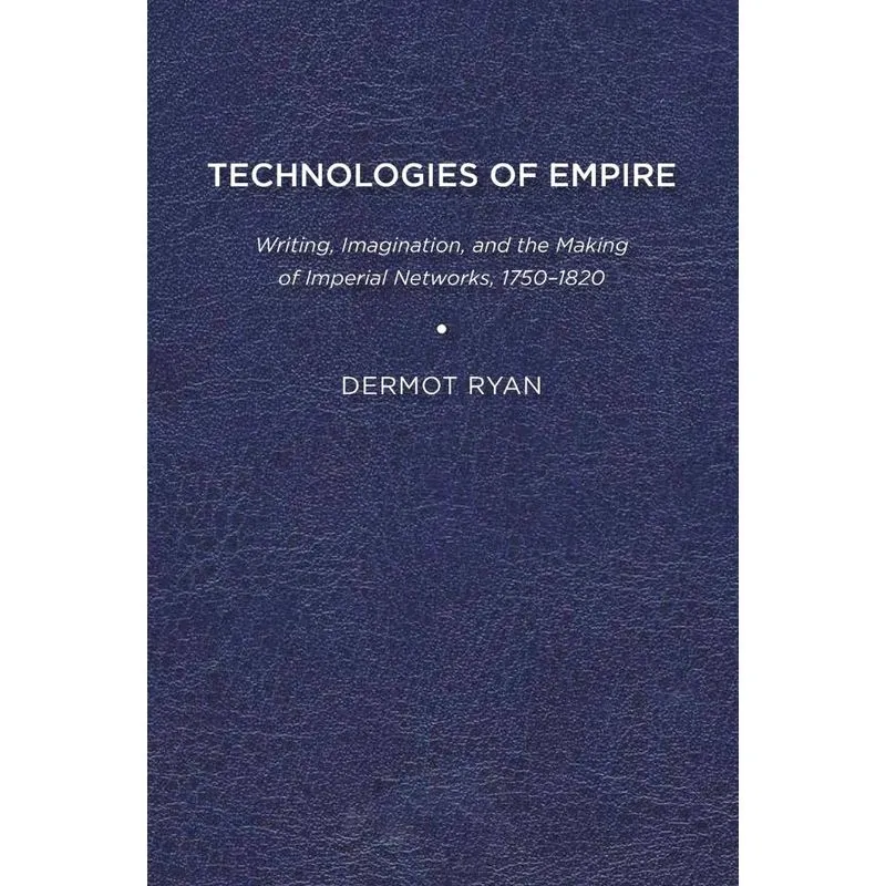 Technologies of Empire