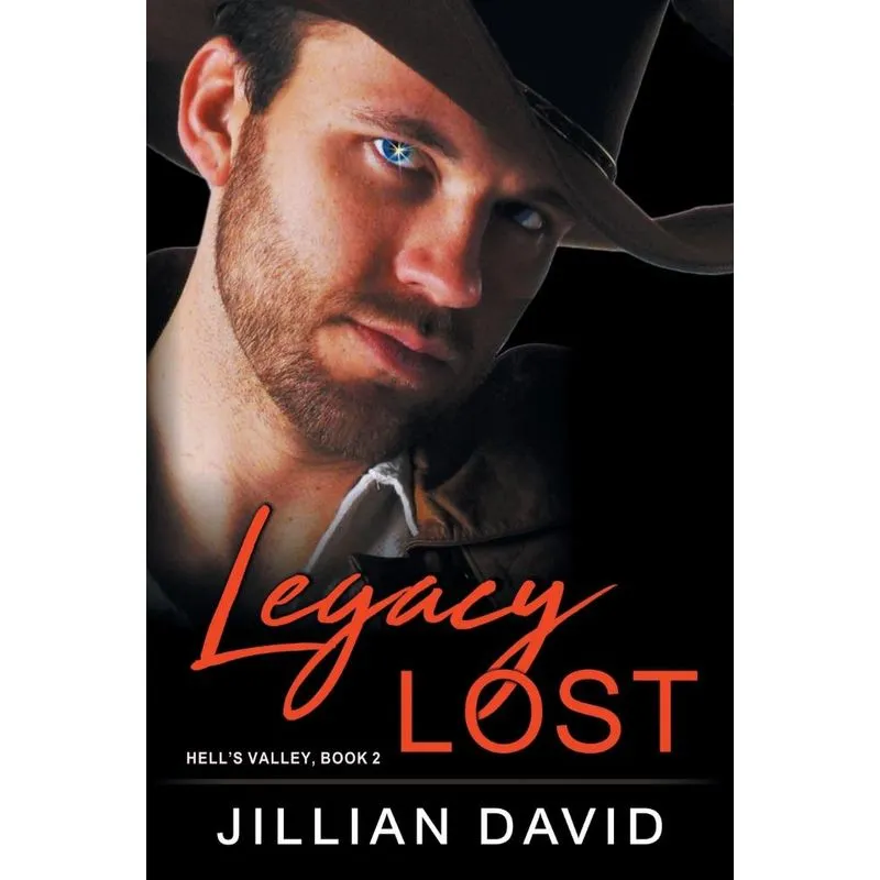 Legacy Lost (hells Valley, Book 2)