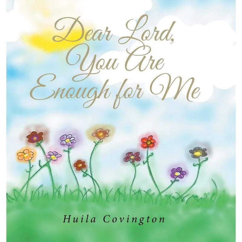Dear Lord, You Are Enough for Me