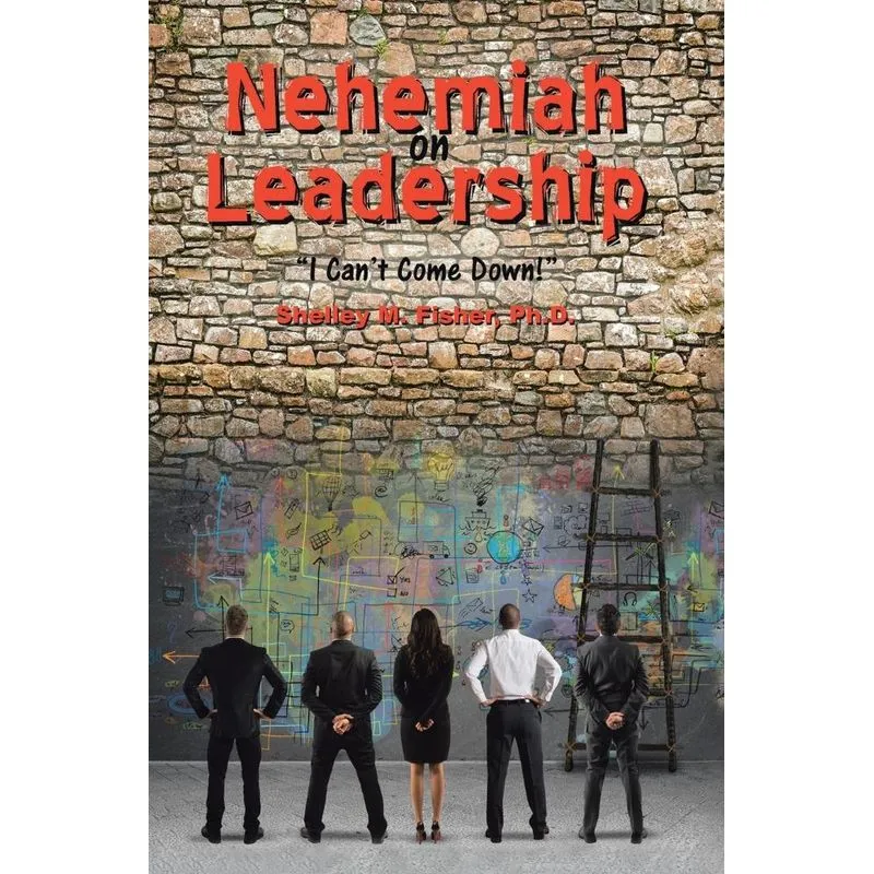 Nehemiah on Leadership