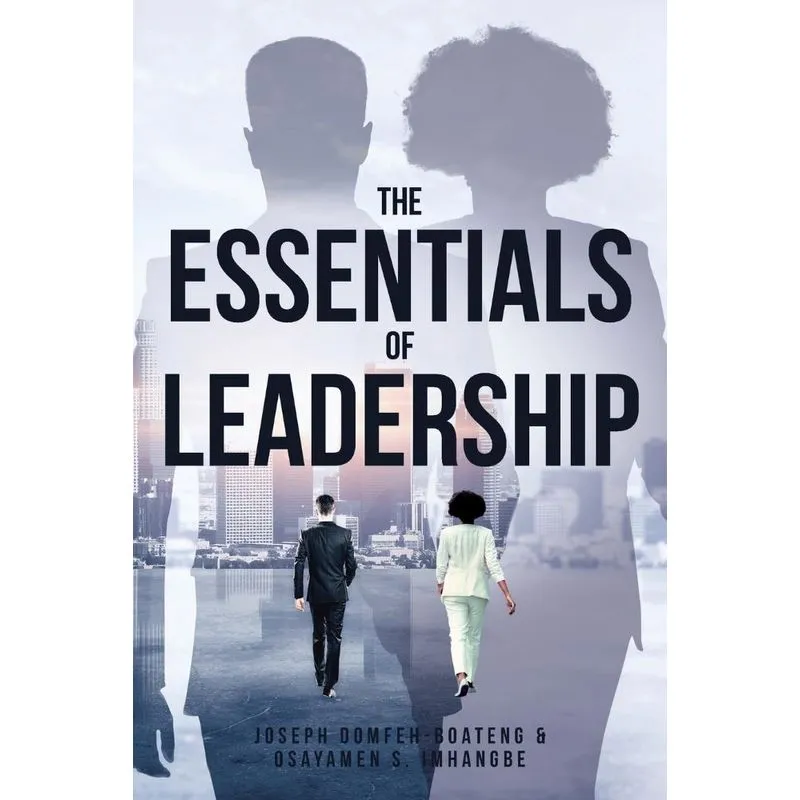 The Essentials Of Leadership