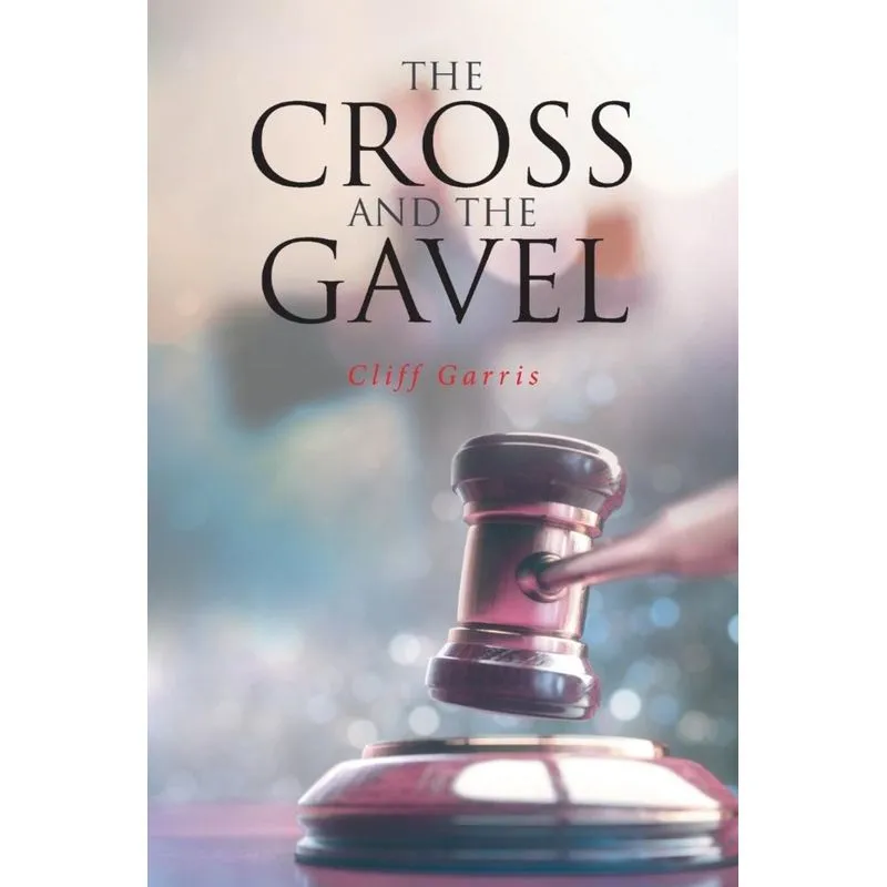 The Cross and the Gavel