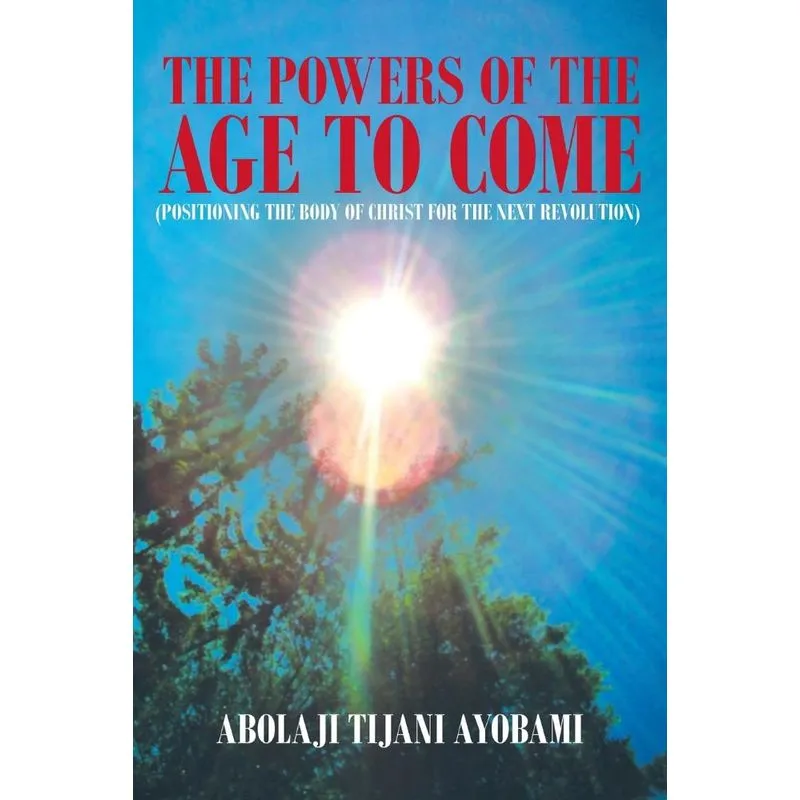 The Powers of the Age to Come