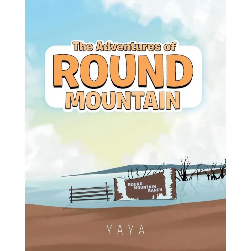 The Adventures of Round Mountain