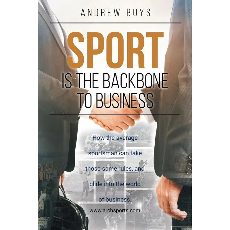 Sport, Is the Backbone to Business