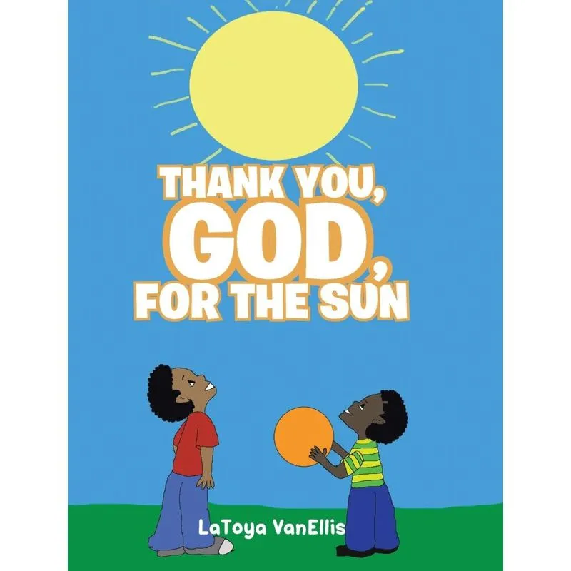 Thank You, God, For the Sun