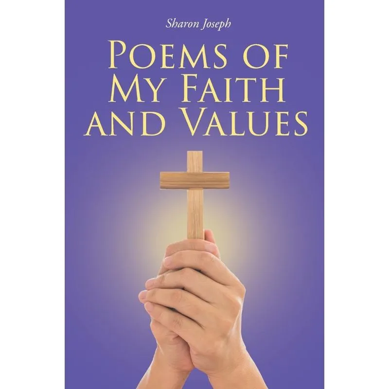 Poems of My Faith and Values