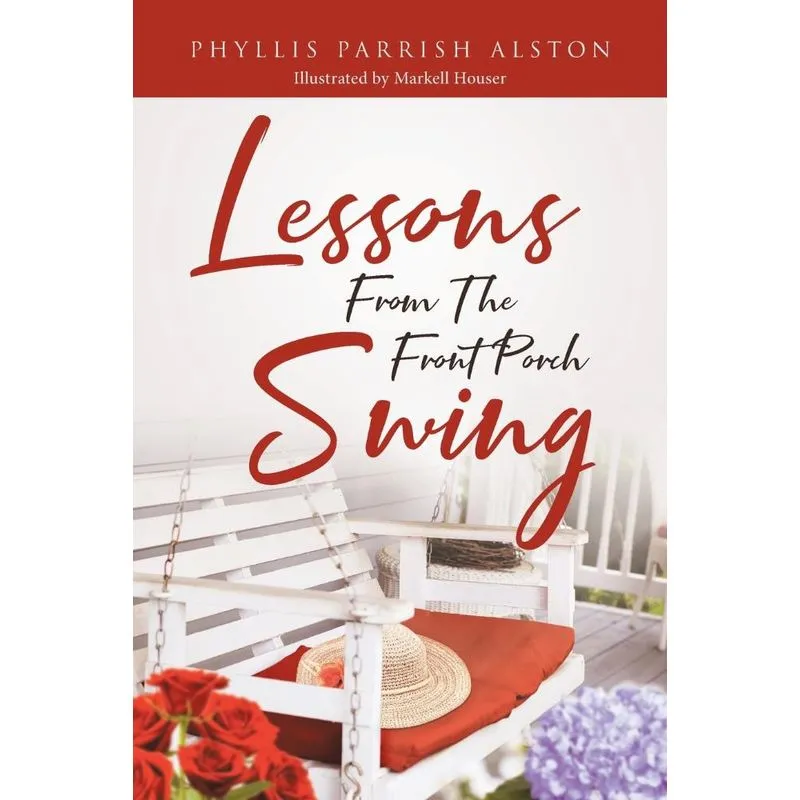 Lessons From The Front Porch Swing