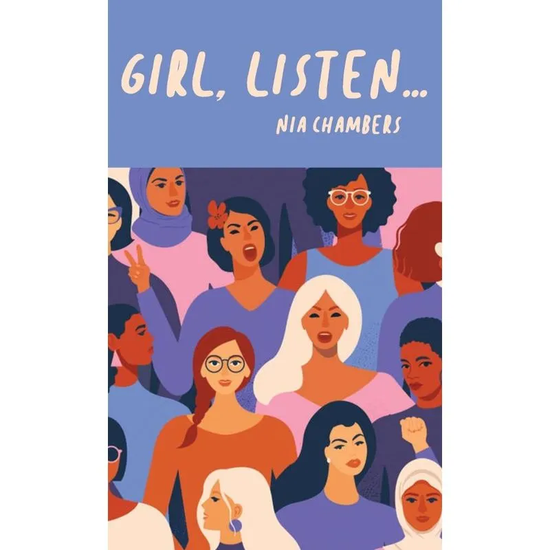 Girl, Listen...