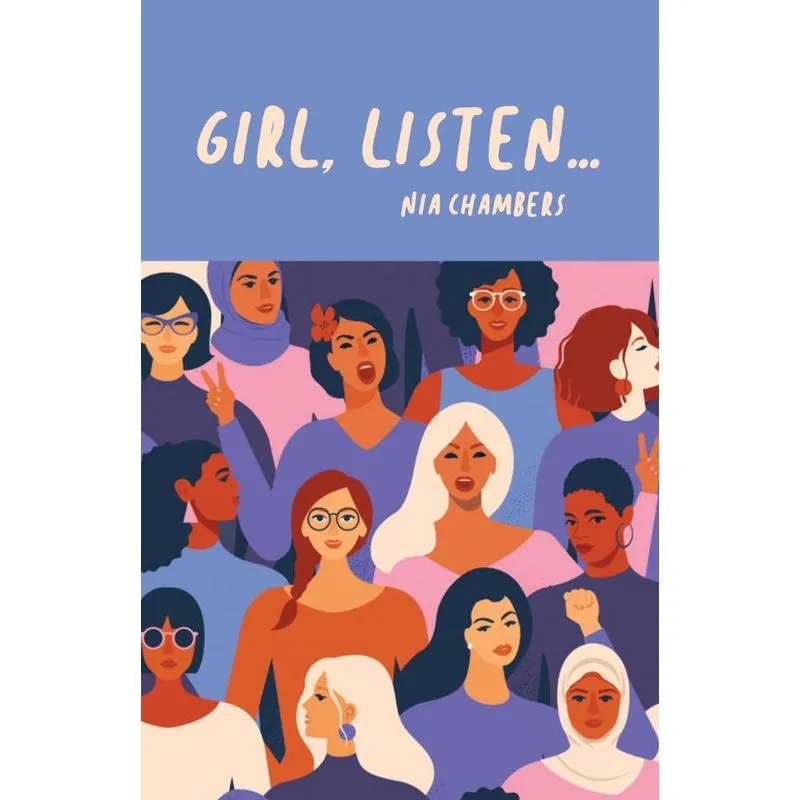 Girl, Listen...